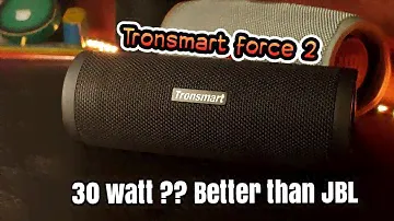 Tronsmart Force 2 Review vs jbl charge 4