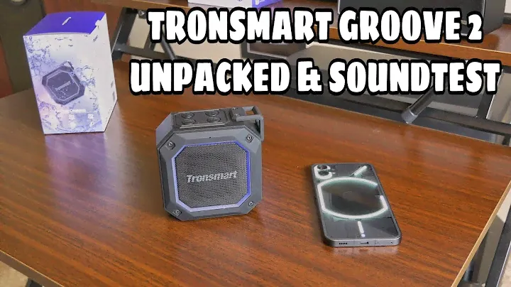 TRONSMART GROOVE 2 Unpacked & Soundtest " DURABLE OUTDOOR SPEAKER?!"